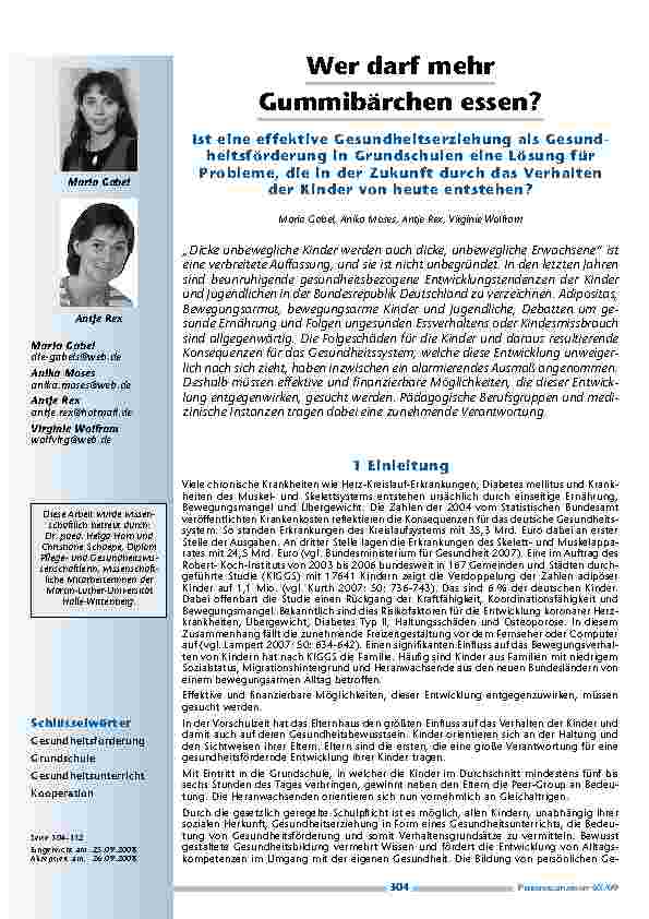 Wer darf mehr Gummibärchen essen? Ist eine effektive Gesundheitserziehung als Gesundheitsförderung in Grundschulen eine Lösung für Probleme, die in der Zukunft durch das Verhalten der Kinder von heute entstehen?