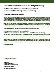 Transformationsprozesse in der Pflegebildung. Im Fokus stehen die hochschulische Bildung und die Curriculumsentwicklung für die Ausbildung.
