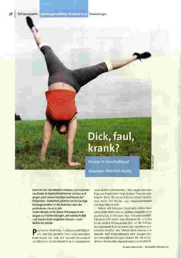 Dick, faul, krank?