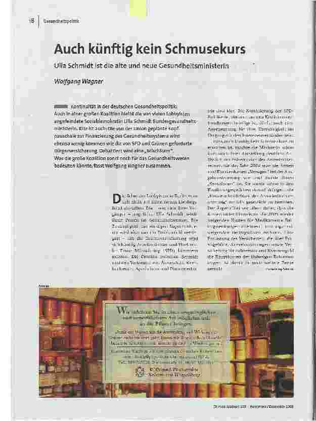 Auch künftig kein SchmusekursUlla Schmidt ist die alte und neue Gesundheitsministerin