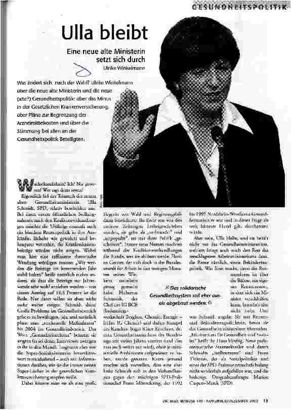 Ulla bleibt Eine neue alte Ministerin setzt sich durch